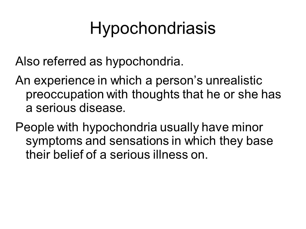 hypochondria essay Derrick dawson english 093 hypochondriac the hypochondriac is a person who is abnormally anxious about their health hypochondriacs fear that such minor. hypochondria essay Derrick dawson english 093 hypochondriac the hypochondriac is a person who is abnormally anxious about their health hypochondriacs fear that such minor.
