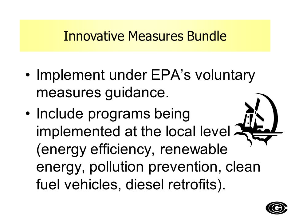 Implement under EPA’s voluntary measures guidance.
