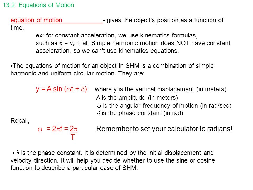Ap Physics Chapter 13 Vibrations And Waves 13 2 Equations Of Motion Equation Gives The Object S Position As A Function