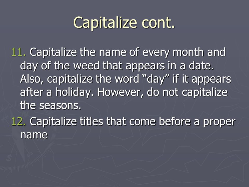 Capitalize cont. 11.