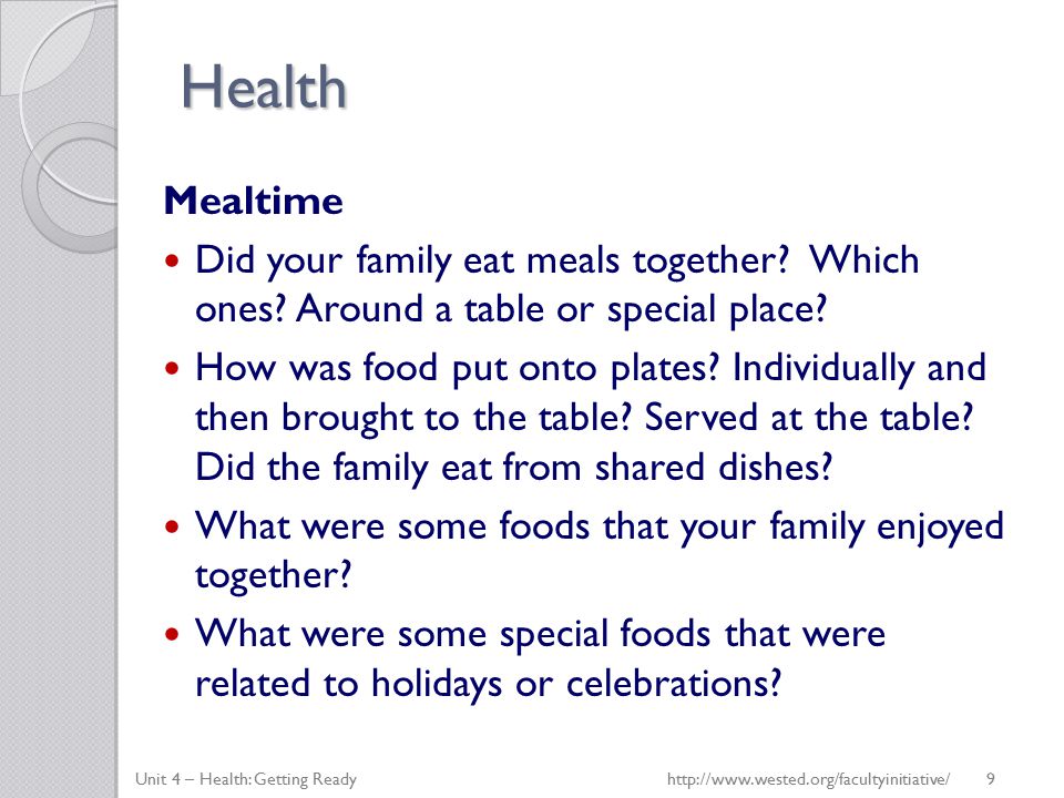 Health Mealtime Did your family eat meals together.