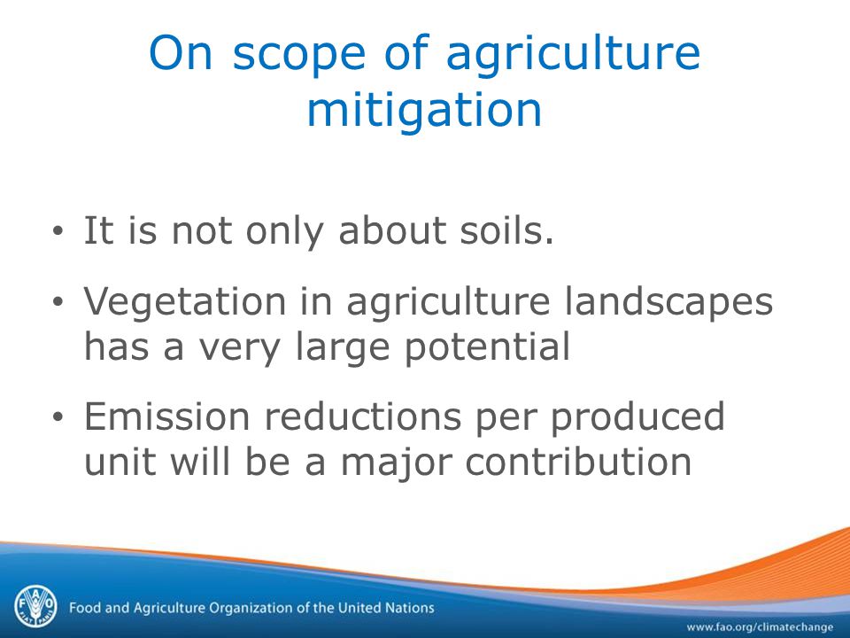 On scope of agriculture mitigation It is not only about soils.