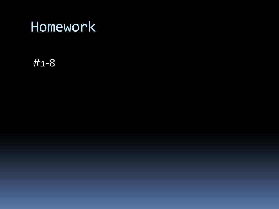 Homework #1-8