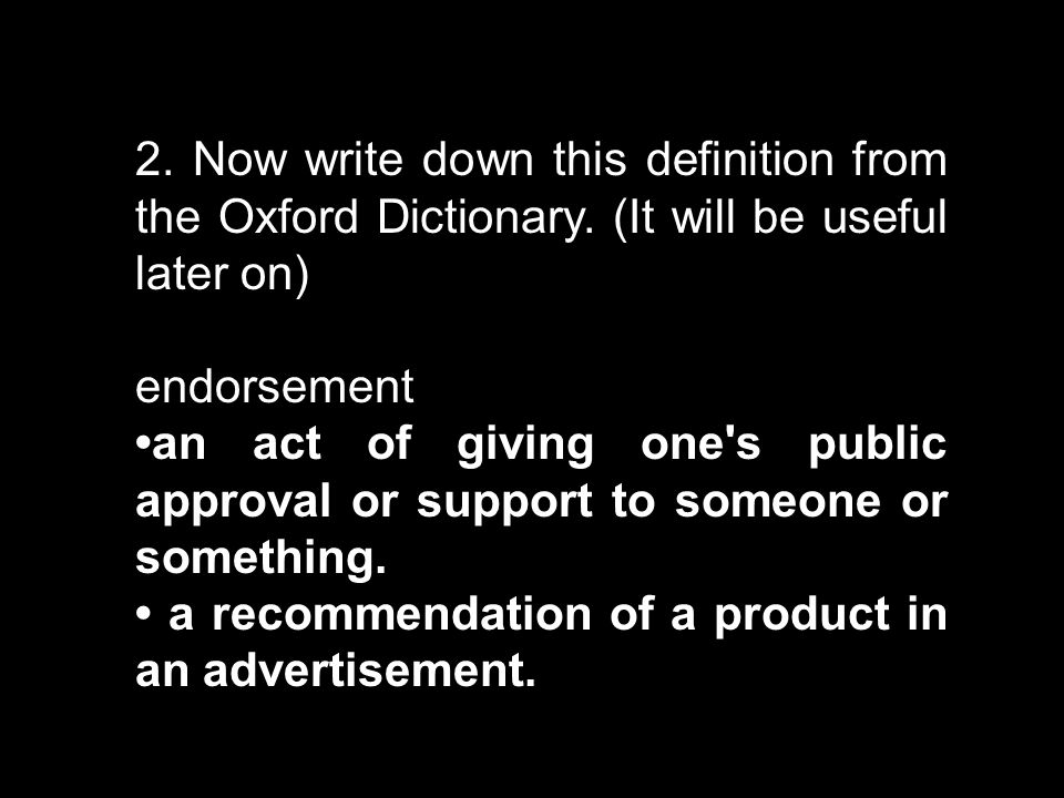 2. Now write down this definition from the Oxford Dictionary.