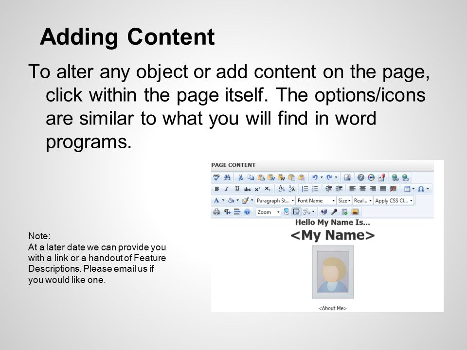 Adding Content To alter any object or add content on the page, click within the page itself.