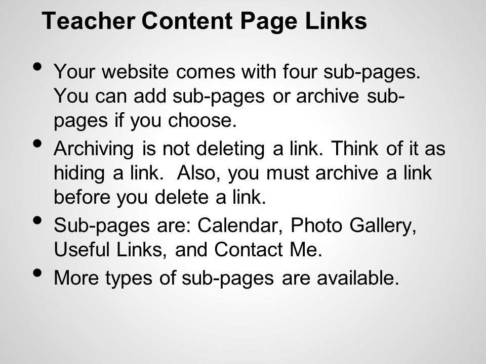 Teacher Content Page Links Your website comes with four sub-pages.