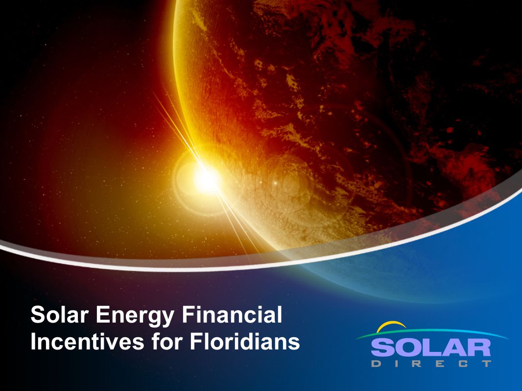 Solar Energy Financial Incentives for Floridians
