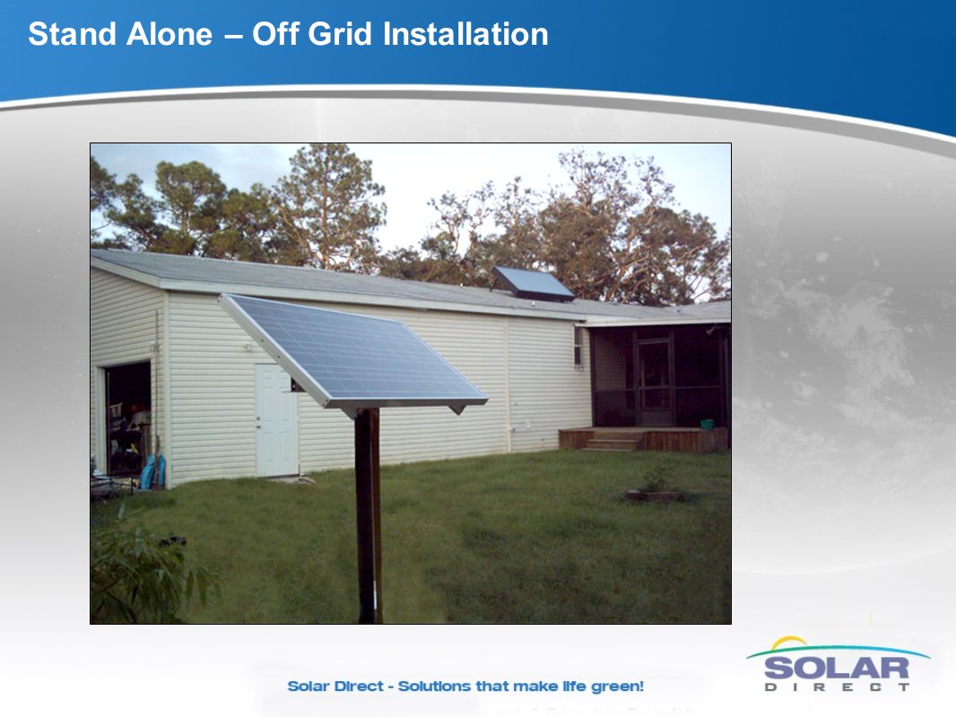 Stand Alone – Off Grid Installation