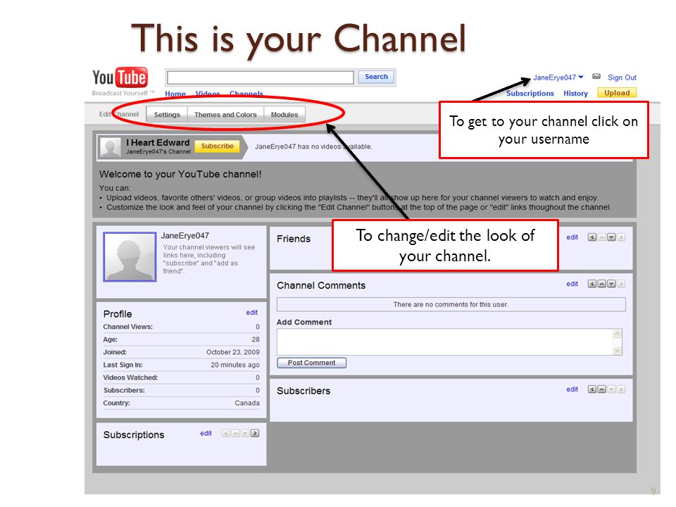 This is your Channel 9 To change/edit the look of your channel.