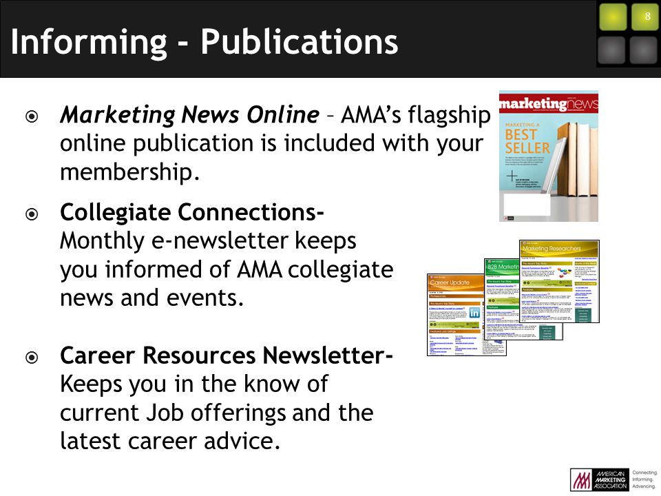 8  Marketing News Online – AMA’s flagship online publication is included with your membership.