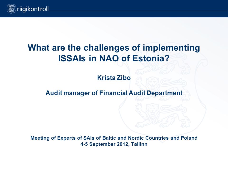What are the challenges of implementing ISSAIs in NAO of Estonia.