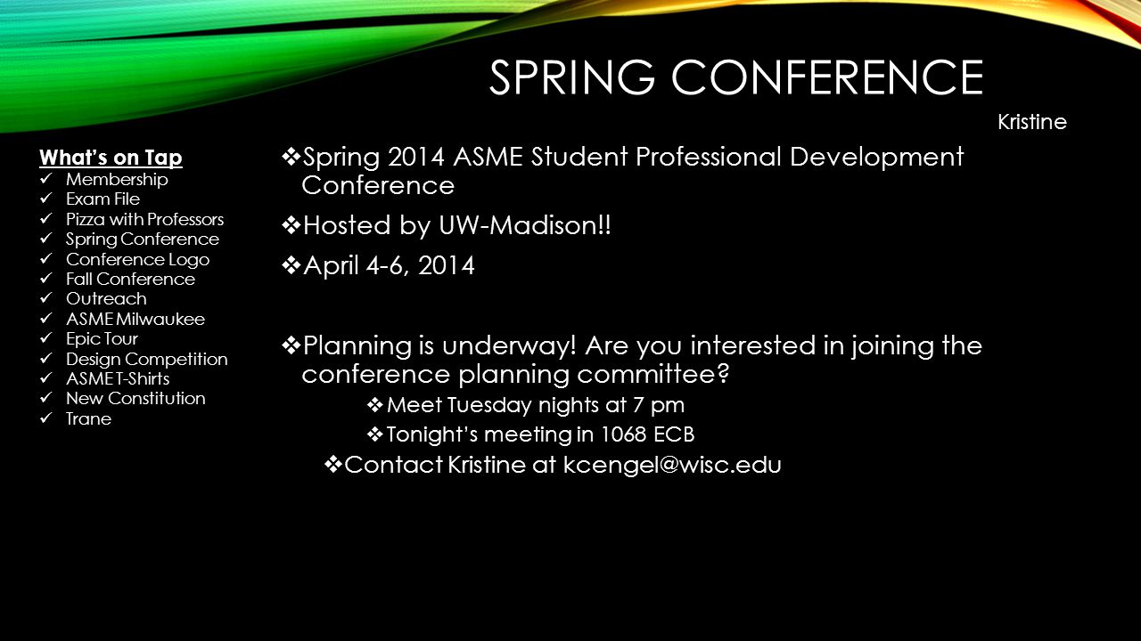 SPRING CONFERENCE  Spring 2014 ASME Student Professional Development Conference  Hosted by UW-Madison!.