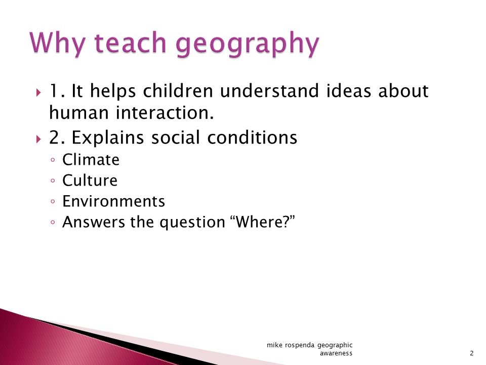  1. It helps children understand ideas about human interaction.