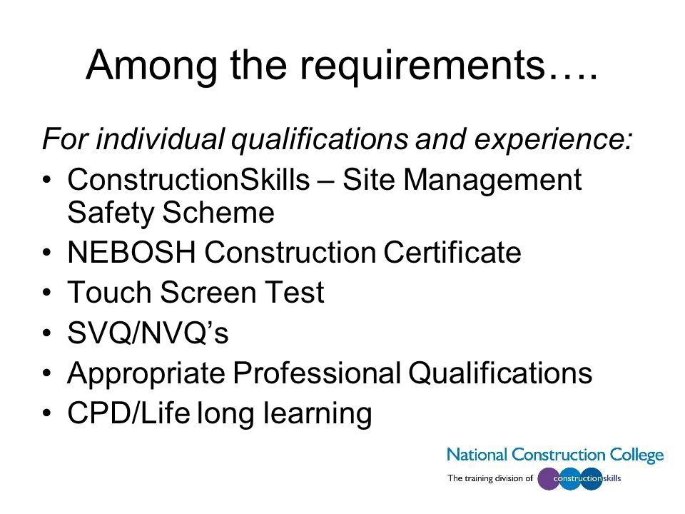 Among the requirements….