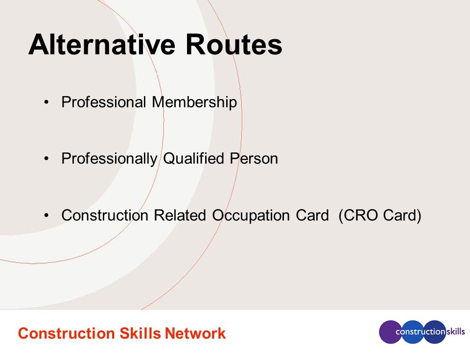 Construction Skills Network Alternative Routes Professional Membership Professionally Qualified Person Construction Related Occupation Card (CRO Card)