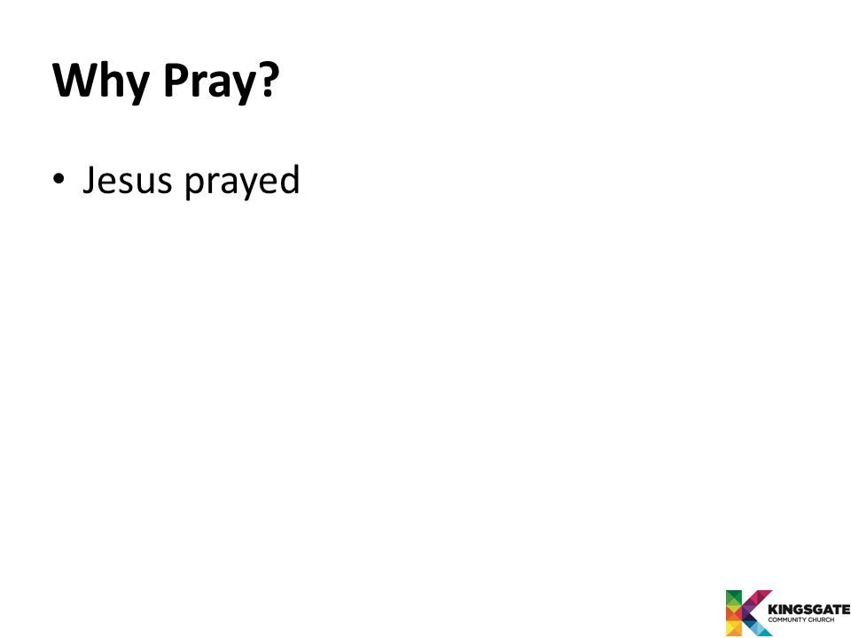 Jesus prayed