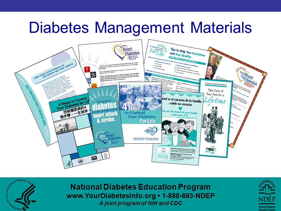 National Diabetes Education Program NDEP A joint program of NIH and CDC Diabetes Management Materials
