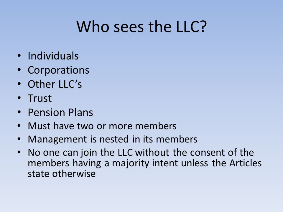 Who sees the LLC.