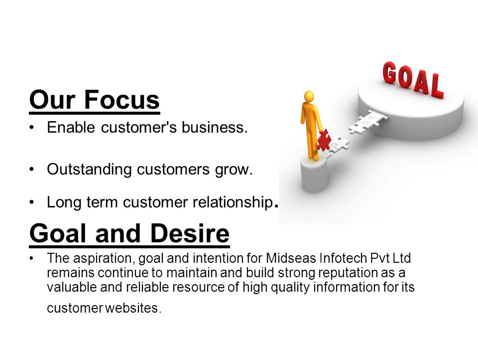 Our Focus Enable customer s business. Outstanding customers grow.