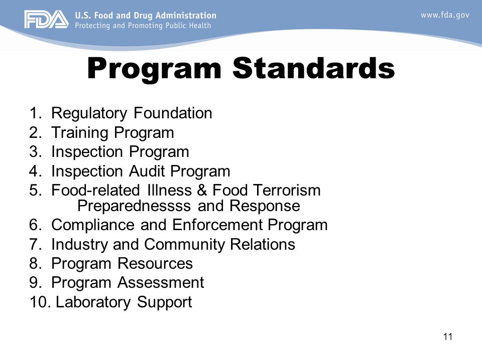 11 Program Standards 1. Regulatory Foundation 2. Training Program 3.