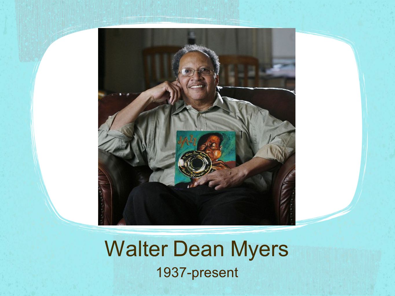 Walter Dean Myers 1937-present
