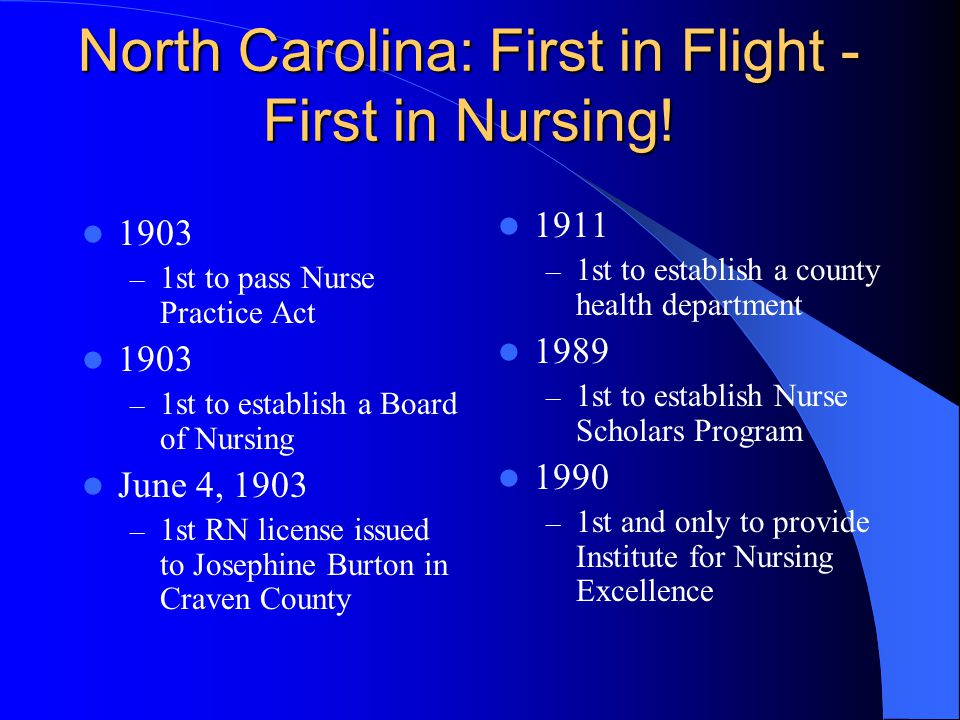 North Carolina: First in Flight - First in Nursing.