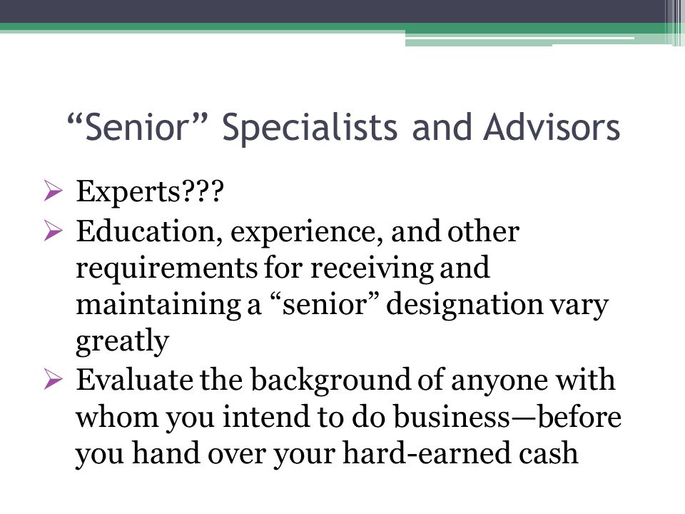 Senior Specialists and Advisors  Experts .