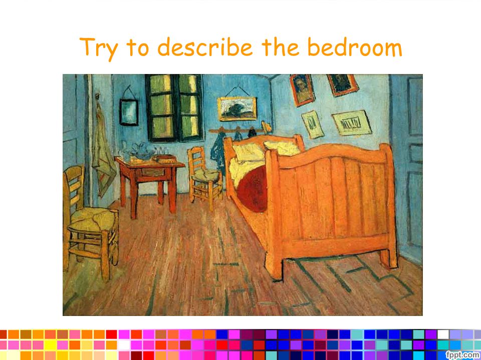 Try to describe the bedroom