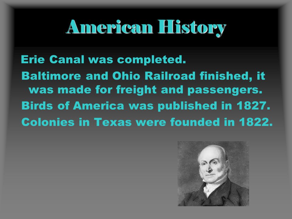 American History Erie Canal was completed.
