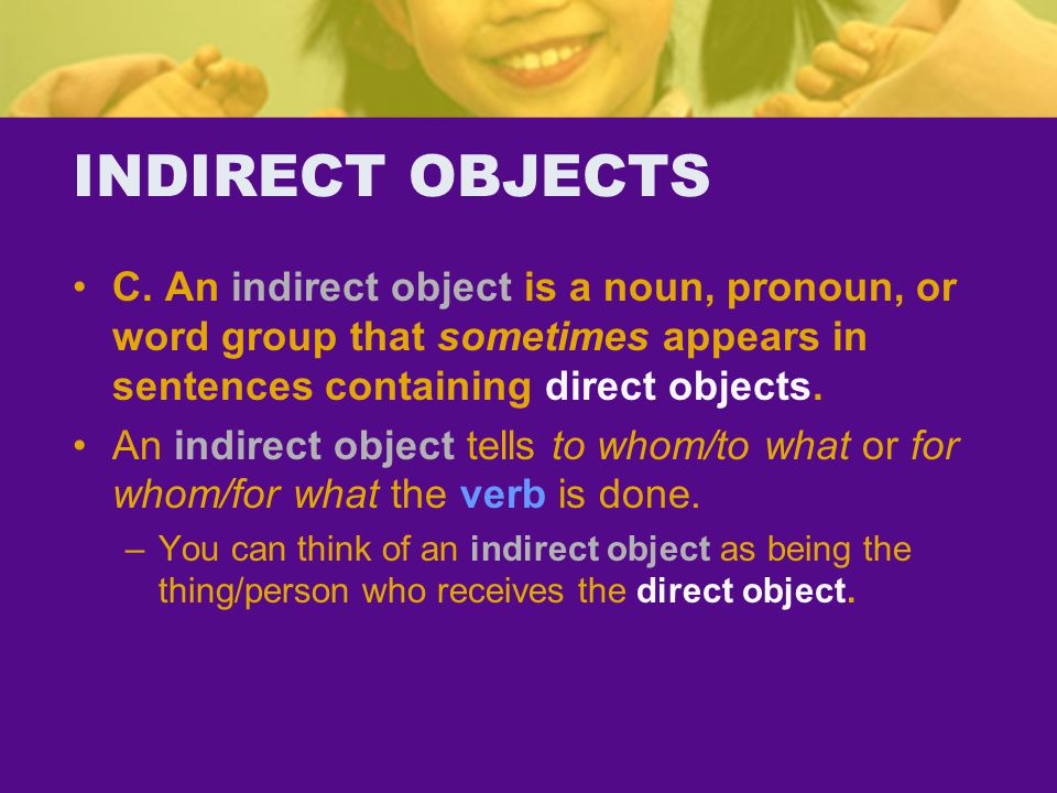 INDIRECT OBJECTS C.