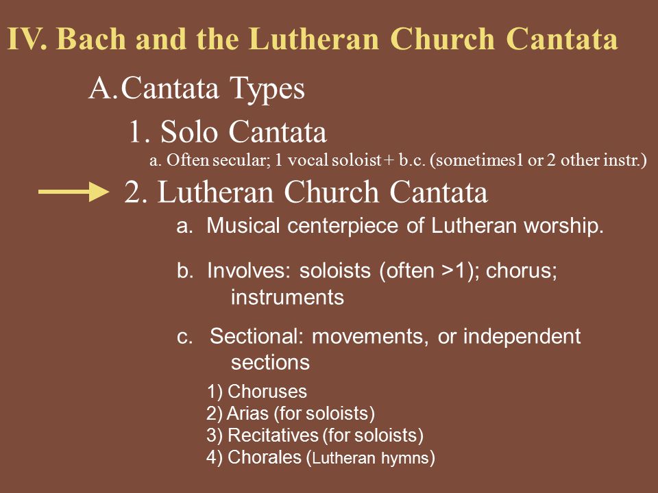 IV. Bach and the Lutheran Church Cantata c.
