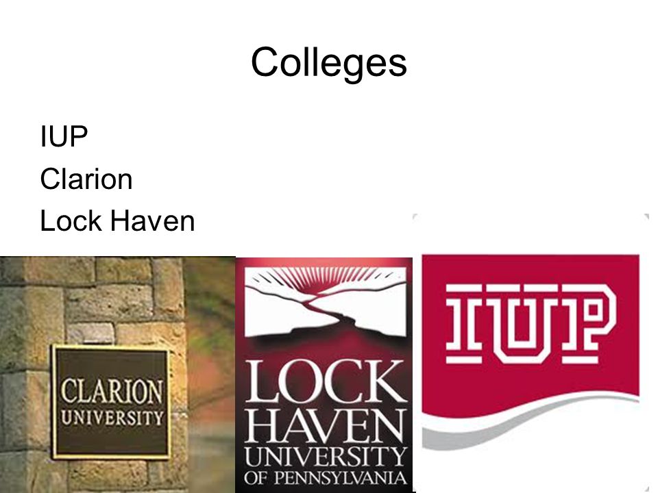 Colleges IUP Clarion Lock Haven