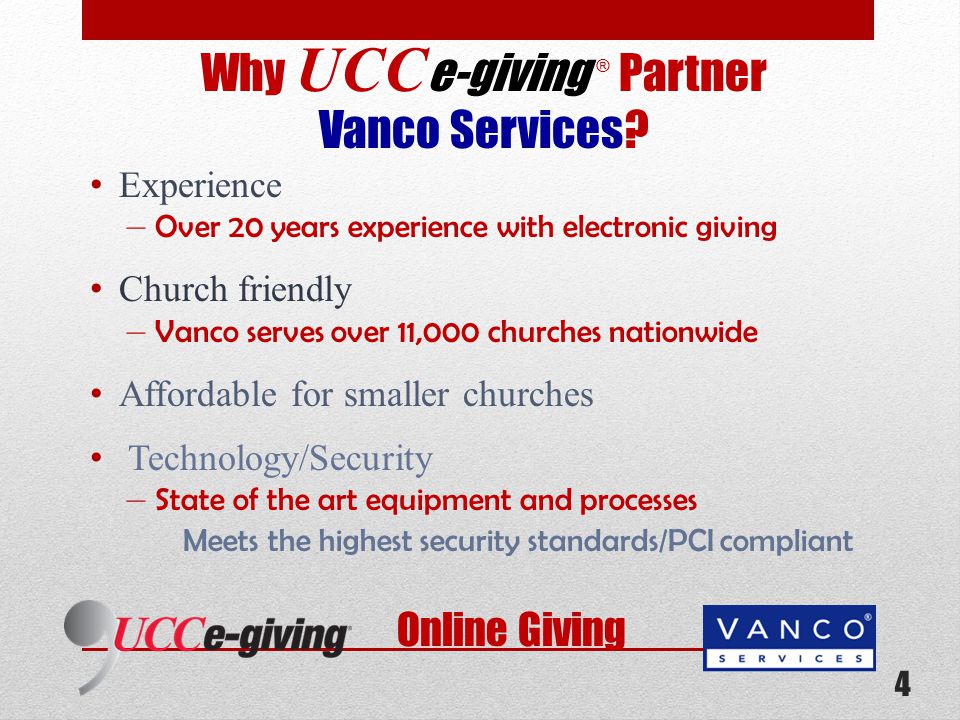 Online Giving Why UCC e-giving ® Partner Vanco Services.