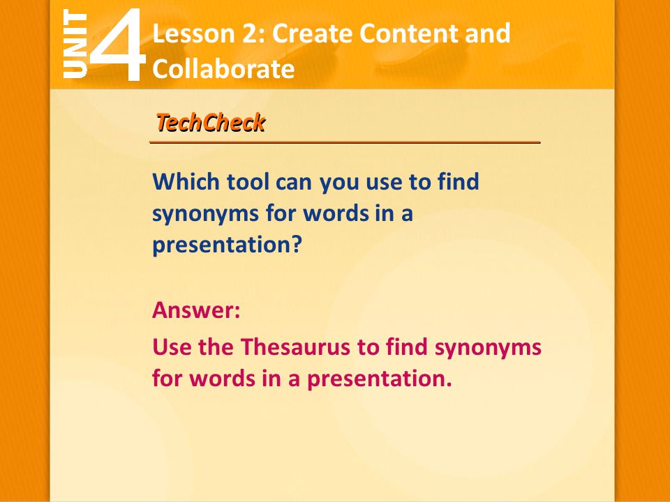 TechCheck Answer: Use the Thesaurus to find synonyms for words in a presentation.