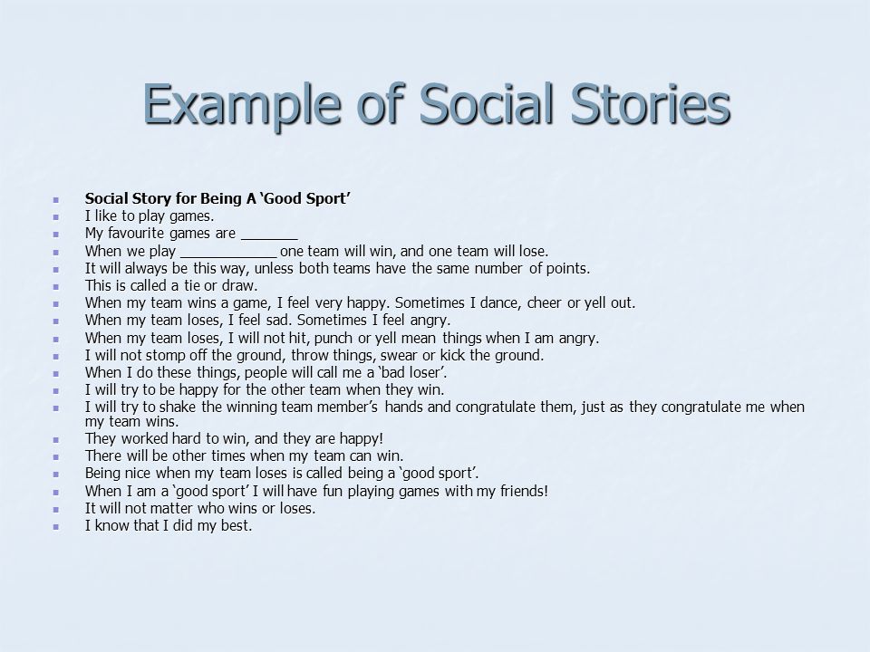 Social Stories  Can be utilized to present socially appropriate social behavior in form of a book.