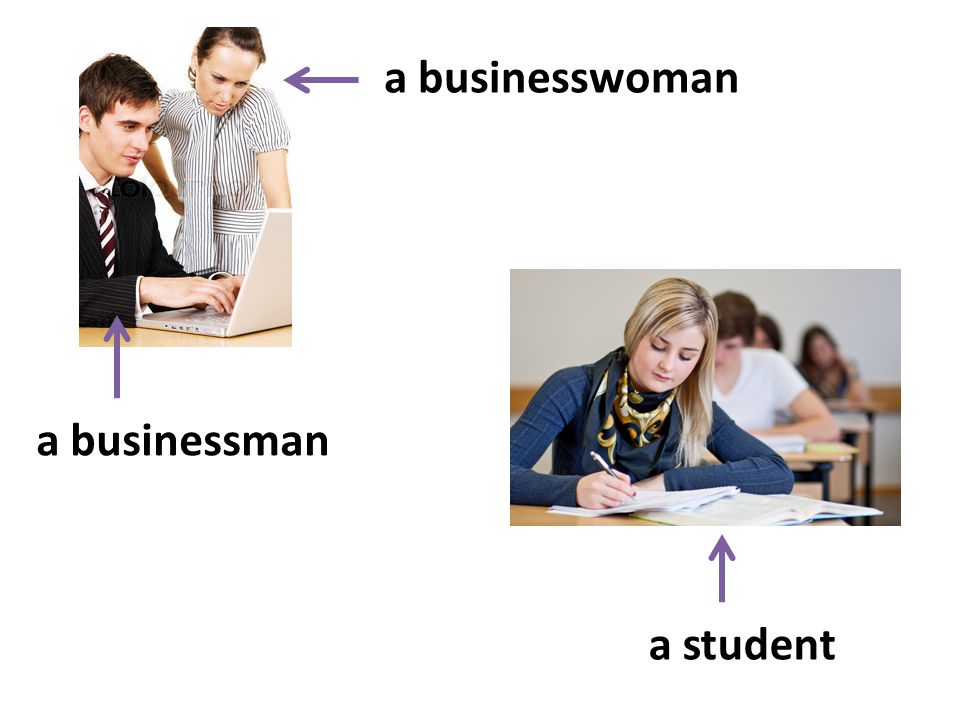 a businesswoman a student a businessman