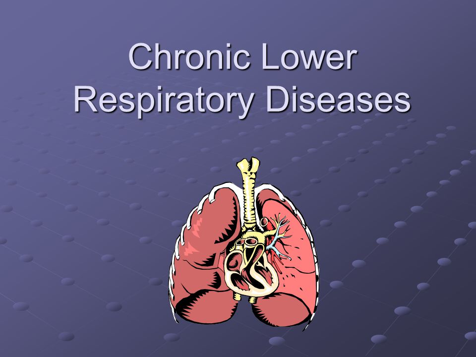 Chronic Lower Respiratory Diseases