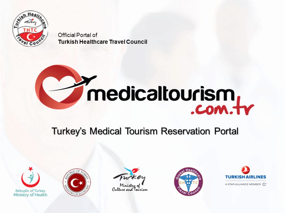 Official Portal of Turkish Healthcare Travel Council Turkey’s Medical Tourism Reservation Portal