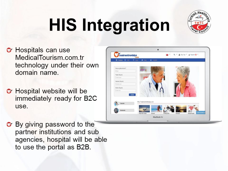 HIS Integration Hospitals can use MedicalTourism.com.tr technology under their own domain name.