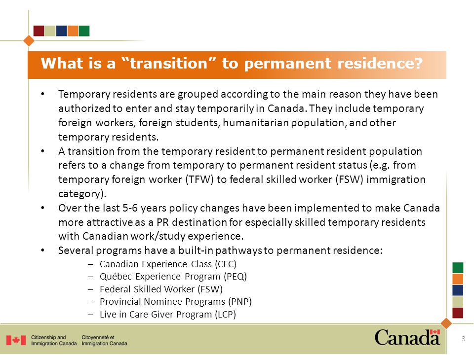 Temporary residents are grouped according to the main reason they have been authorized to enter and stay temporarily in Canada.