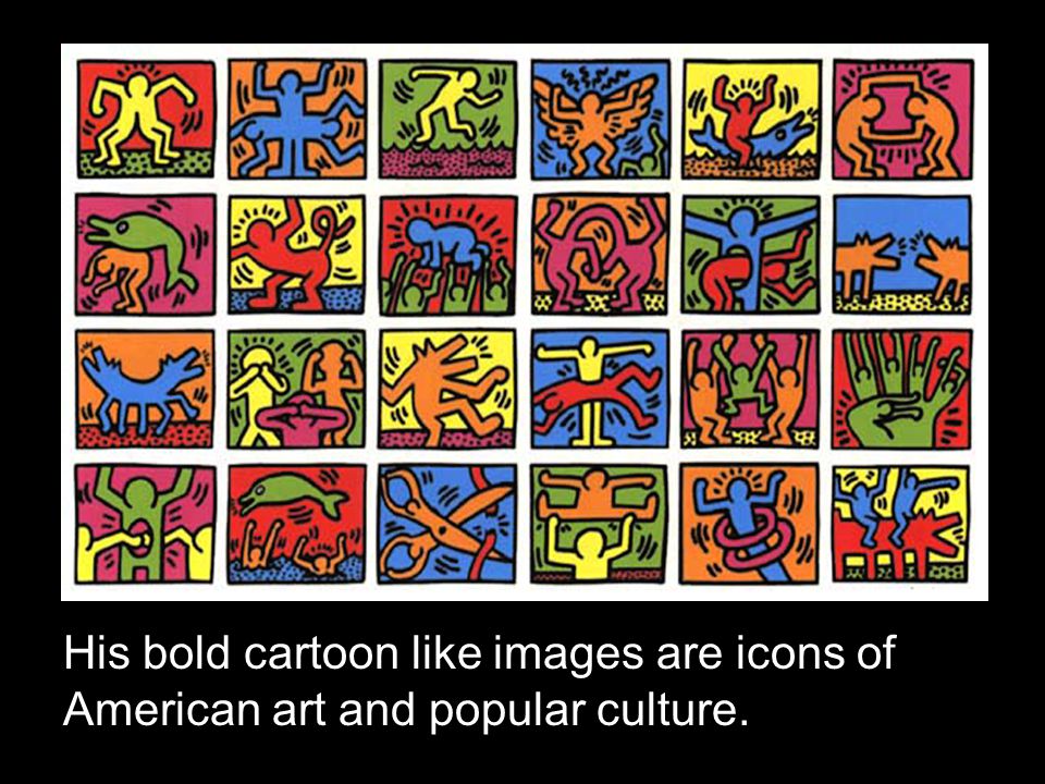 His bold cartoon like images are icons of American art and popular culture.