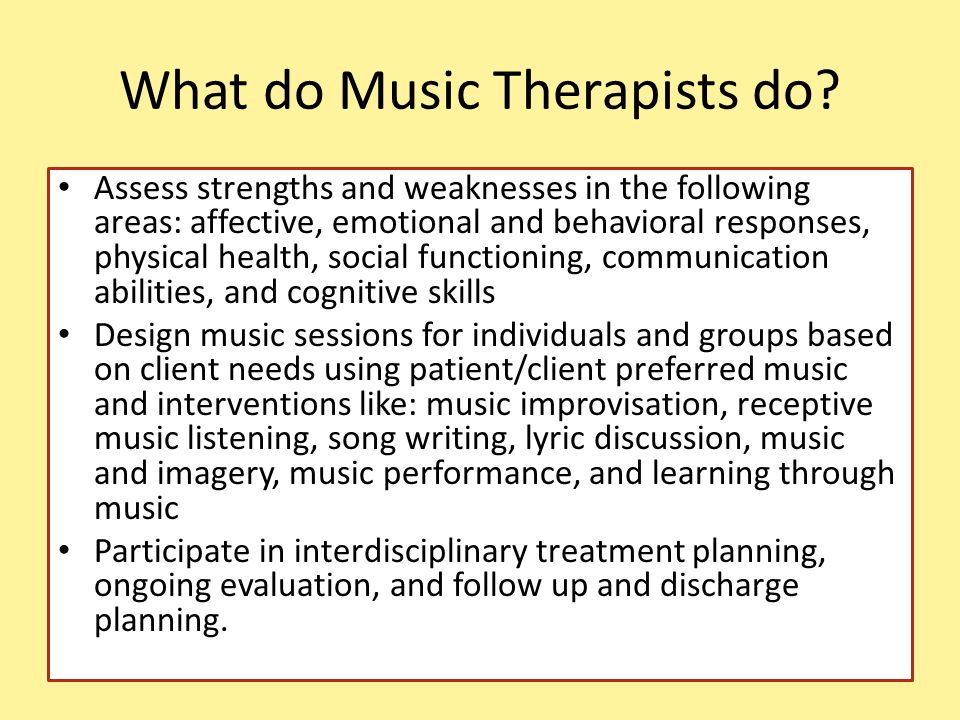 What do Music Therapists do.