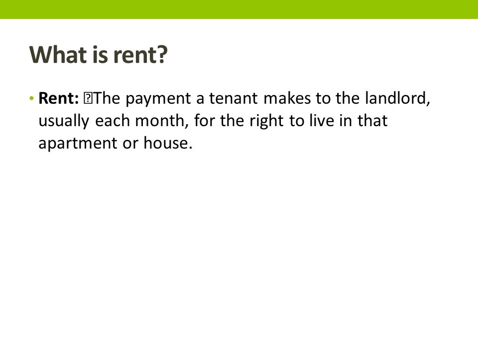 What is rent.