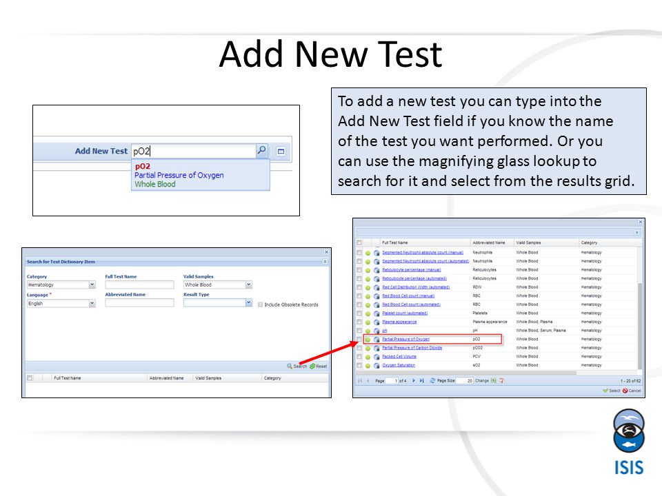 Add New Test To add a new test you can type into the Add New Test field if you know the name of the test you want performed.