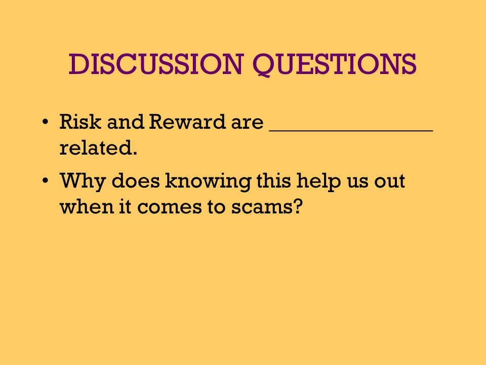 DISCUSSION QUESTIONS Have you ever been scammed.