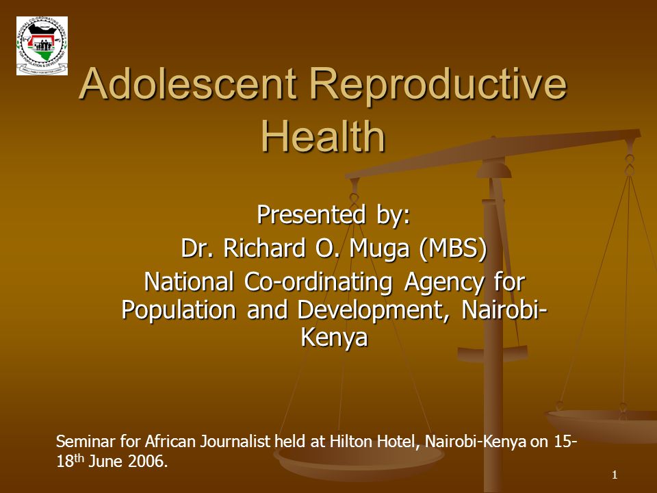 1 Adolescent Reproductive Health Presented by: Dr.