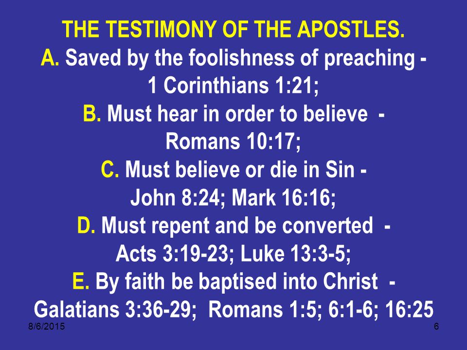 8/6/20156 THE TESTIMONY OF THE APOSTLES. A.