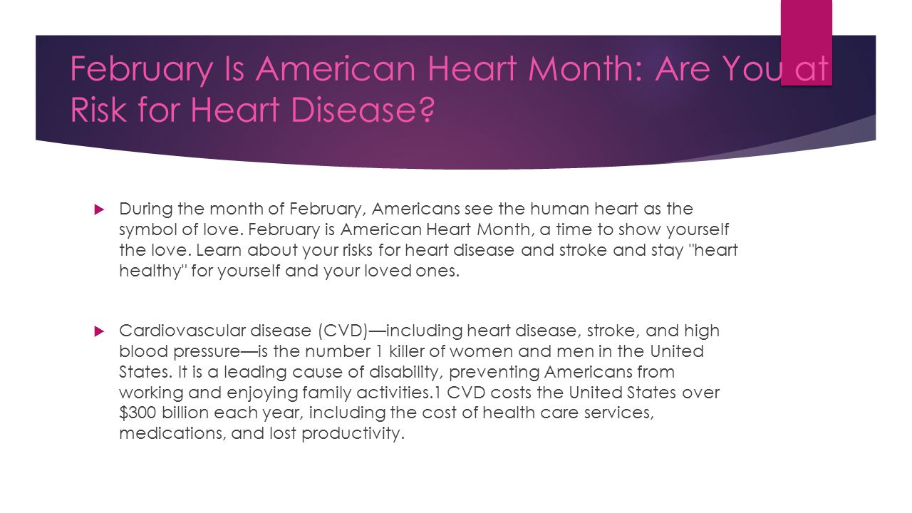 February Is American Heart Month: Are You at Risk for Heart Disease.