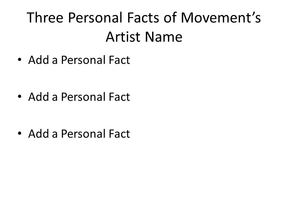 Three Personal Facts of Movement’s Artist Name Add a Personal Fact