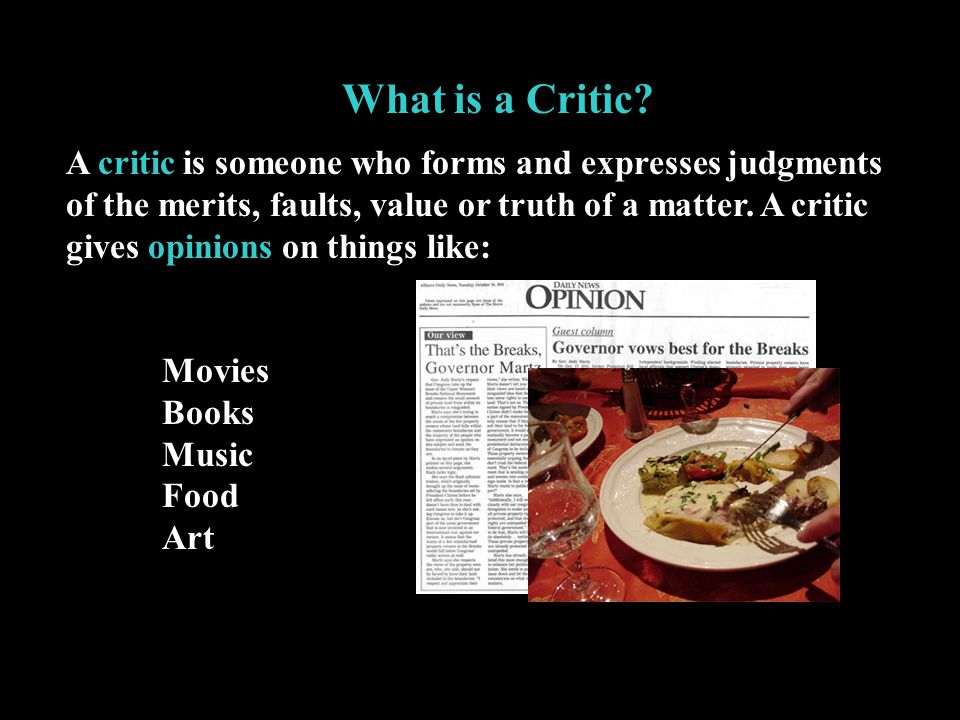 What is a Critic.